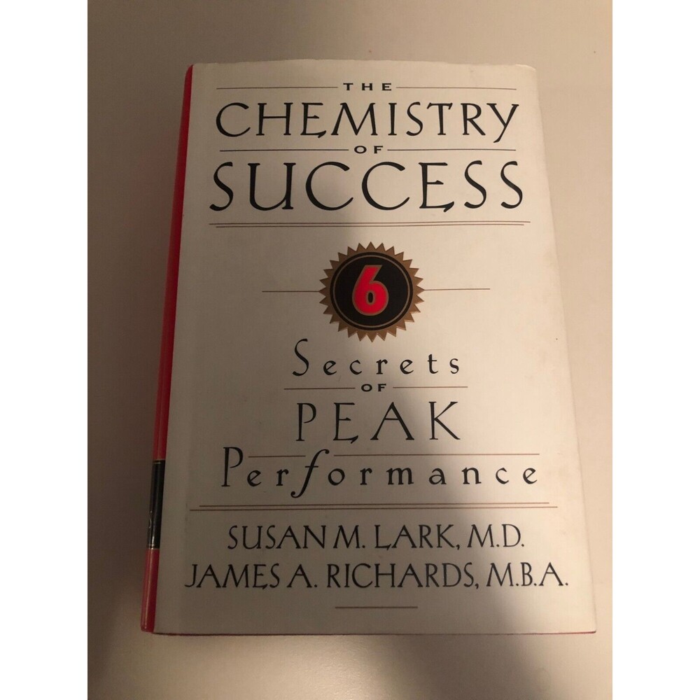 The Chemistry of Success Secrets of Peak Performance Susan‎ Lark Hardcover